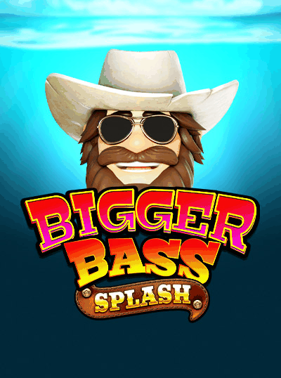 BIGGER BASS SPLASH